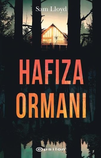 Hafıza Ormanı Sam Llyod Epsilon Yayınevi