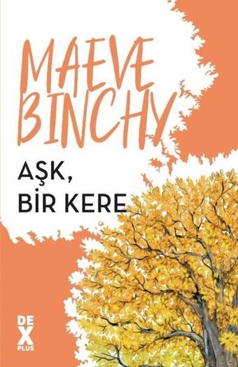 Aşk Bir Kere Maeve Binchy DEX