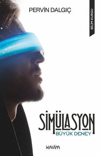 Simülasyon-Büyük Deney Pervin Dalgıç Kavim