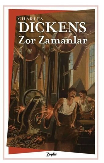 Zor Zamanlar Charles Dickens Zeplin Kitap