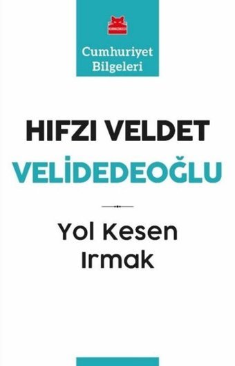 Yol Kesen Irmak Hıfzı Veldet Velidedeoğlu Kırmızı Kedi