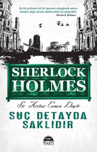 Suç Detayda Saklıdır - 125x195 Yeni Ebatlı Sir Arthur Conan Doyle Martı Yayınları