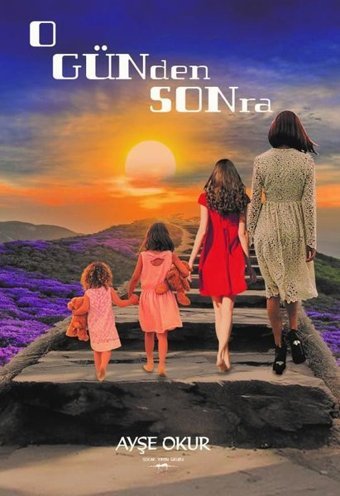 O Günden Sonra Ayşe Okur Sokak Kitapları Yayınları