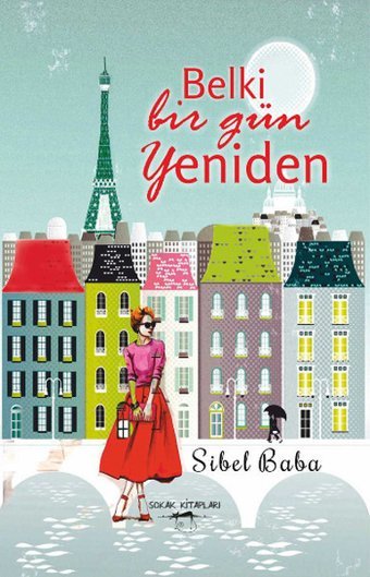 Belki Bir Gün Yeniden Sibel Baba Sokak Kitapları Yayınları
