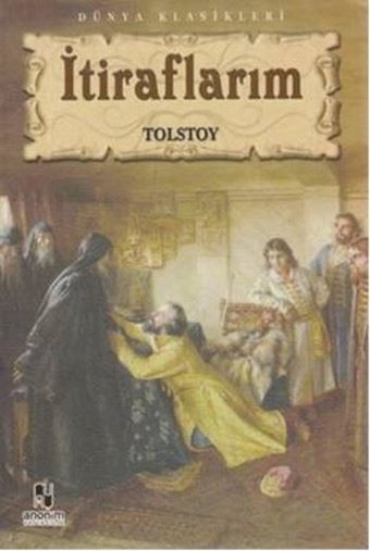 İtiraflarım Lev Nikolayeviç Tolstoy Anonim Yayınları