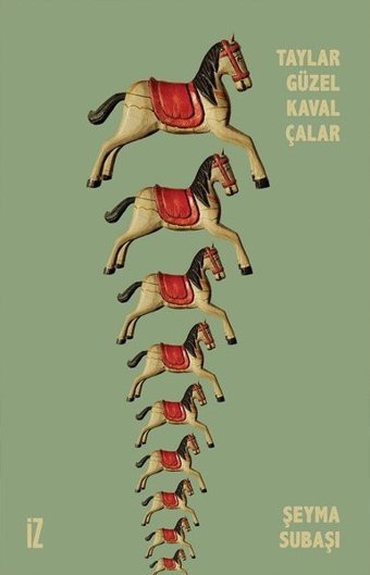 Taylar Güzel Kaval Çalar Şeyma Subaşı İz Yayıncılık