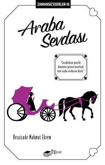 Araba Sevdası - Zamansız Eserler 16 Recaizade Mahmut Ekrem The Kitap