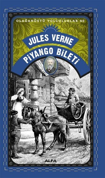 Piyango Bileti - Olağanüstü Yolculuklar 40 Jules Verne Alfa Yayıncılık