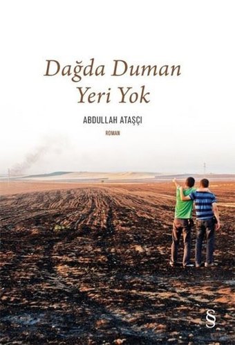 Dağda Duman Yeri Yok Abdullah Ataşçı Everest Yayınları