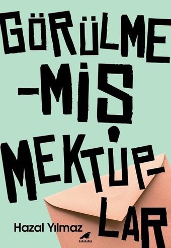 Görülmemiş Mektuplar Hazal Yılmaz Karakarga