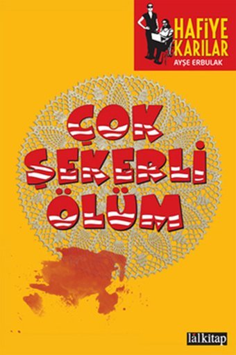 Çok Şekerli Ölüm Ayşe Erbulak Lal