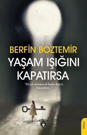 Yaşam Işığını Kapatırsa Berfin Boztemir Dorlion Yayınevi