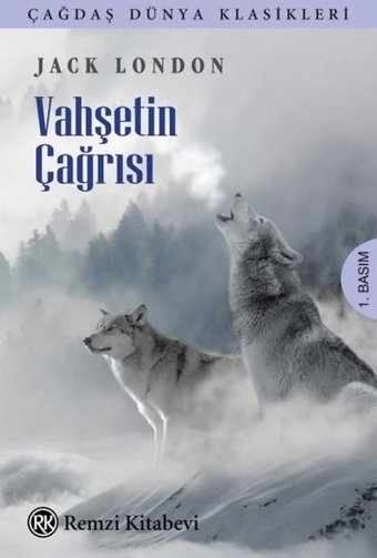 Vahşetin Çağrısı - Çağdaş Dünya Klasikleri Jack London Remzi Kitabevi