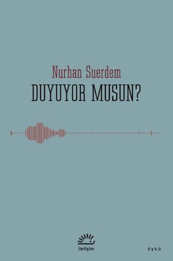 Duyuyor musun? Nurhan Suerdem İletişim Yayınları