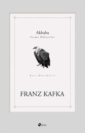 Akbaba Franz Kafka Şule Yayınları
