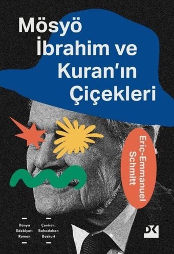 Mösyö İbrahim ve Kuran'ın Çiçekleri Eric Emmanuel Schmitt Doğan Kitap