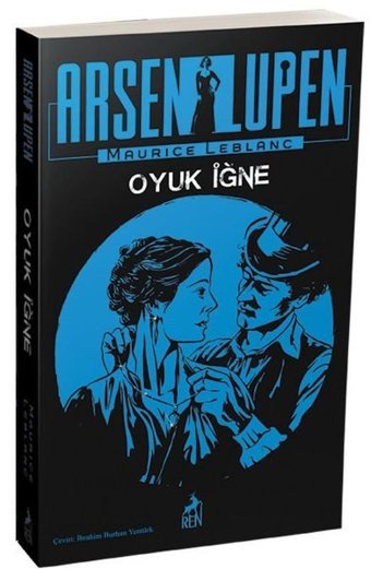 Arsen Lüpen: Oyuk İğne Maurice Leblanc Ren Kitap