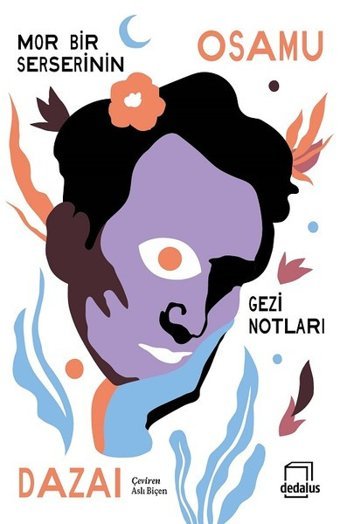 Mor Bir Serserinin Gezi Notları Osamu Dazai Dedalus
