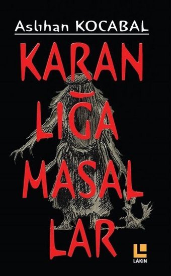 Karanlığa Masallar Aslıhan Kocabal Lakin Yayınevi