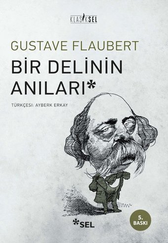Bir Delinin Anıları Gustave Flaubert Sel Yayıncılık