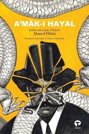 A'mak-ı Hayal Şehbenderzade Filibeli Ahmed Hilmi Turkuvaz Kitap