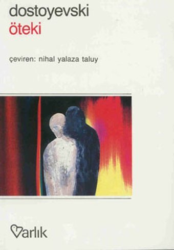 Öteki Fyodor Mihayloviç Dostoyevski Varlık Yayınları