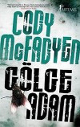 Gölge Adam Cody McFadyen Artemis Yayınları