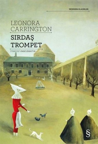 Sırdaş Trompet - Modern Klasikler Leonora Carrington Everest Yayınları