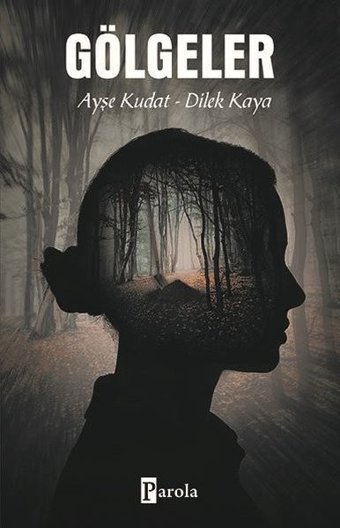 Gölgeler Ayşe Kudat Parola Yayınları
