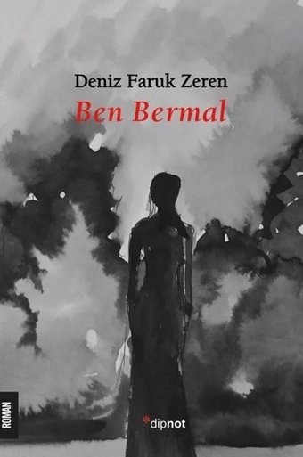 Ben Bermal Deniz Faruk Zeren Dipnot