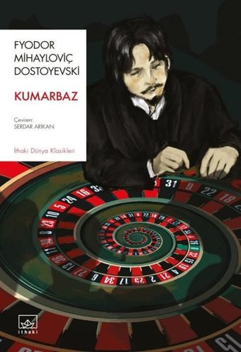 Kumarbaz Fyodor Mihayloviç Dostoyevski İthaki Yayınları