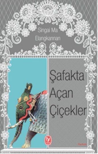 Şafakta Açan Çiçekler Singai Ma Elangkannan Tekin Yayınevi