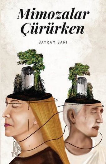 Mimozolar Çürürken Bayram Sarı Edebiyatist