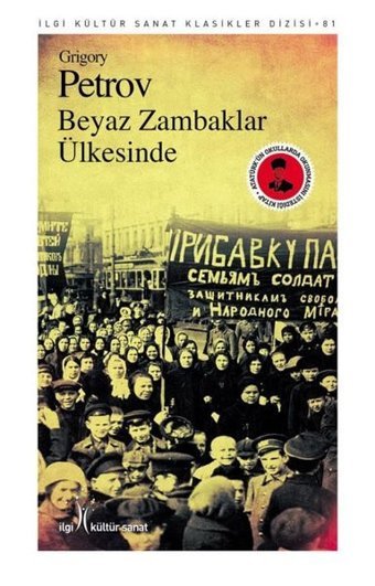 Beyaz Zambaklar Ülkesinde Grigory Petrov İlgi Kültür Sanat Yayınları