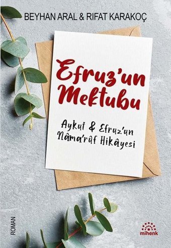 Efruz'un Mektubu Beyhan Aral Mihenk Kitap