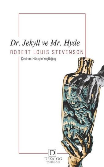 Dr. Jekyll ve Mr. Hyde Robert Luis Stevenson Dekalog Yayınları