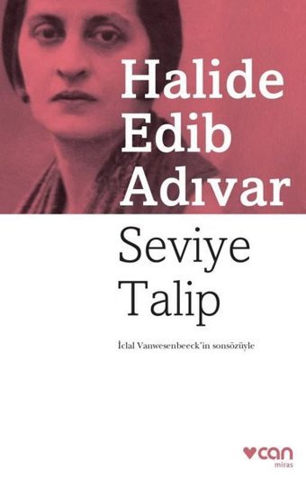 Seviye Talip Halide Edib Adıvar Can Yayınları