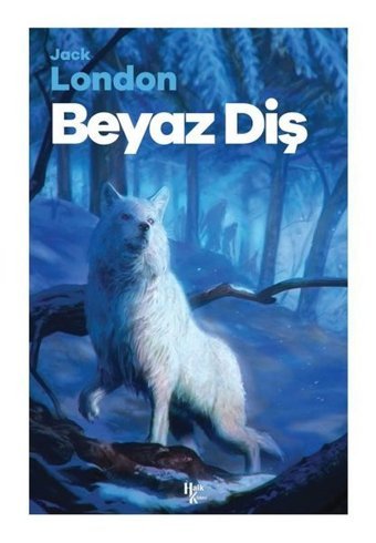 Beyaz Diş Jack London Halk Kitabevi