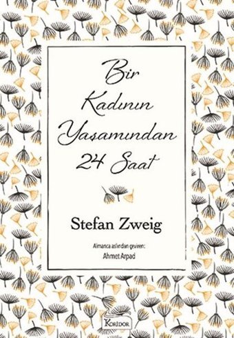Bir Kadının Yaşamından 24 Saat-Bez Ciltli Stefan Zweig Koridor Yayıncılık