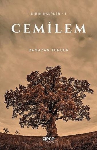 Cemilem - Kırık Kalpler 1 Ramazan Tuncer Gece Kitaplığı