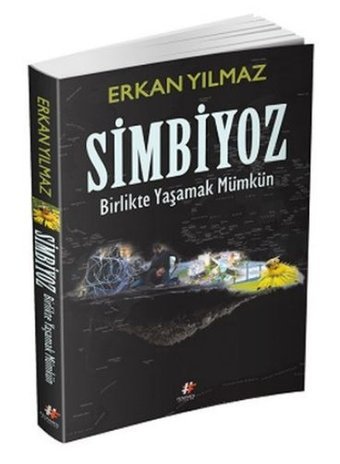 Simbiyoz-Birlikte Yaşamak Mümkün Erkan Yılmaz Fenomen Kitaplar