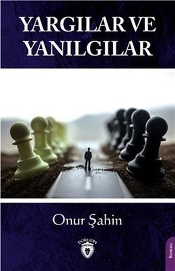 Yargılar ve Yanılgılar Onur Şahin Dorlion Yayınevi