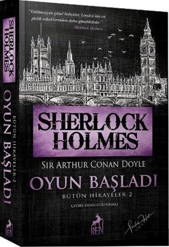 Sherlock Holmes - Oyun Başladı - Bütün Hikayeler 2 Sir Arthur Conan Doyle Ren Kitap