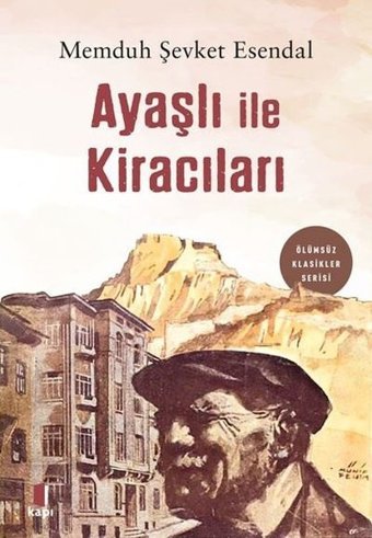 Ayaşlı ile Kiracıları Memduh Şevket Esendal Kapı Yayınları