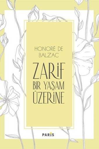 Zarif Bir Yaşam Üzerine Honore de Balzac Paris