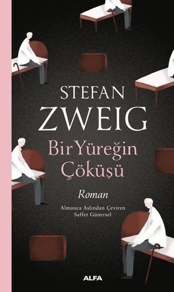 Bir Yüreğin Çöküşü Stefan Zweig Alfa Yayıncılık
