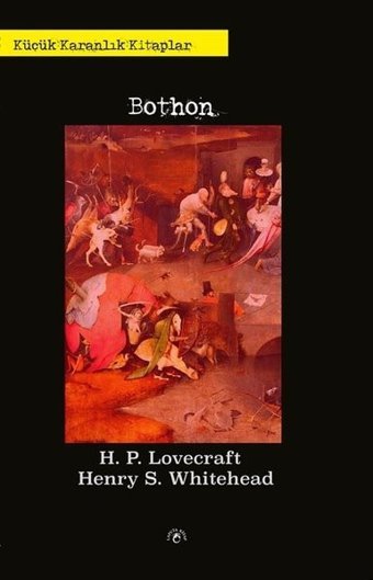 Bothon - Küçük Karanlık Kitaplar Howard Phillips Lovecraft Laputa Kitap