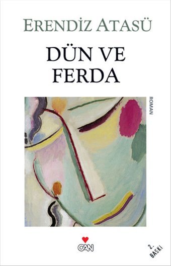Dün ve Ferda Erendiz Atasü Can Yayınları