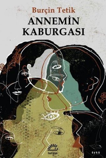 Annemin Kaburgası Burçin Tetik İletişim Yayınları