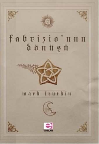 Fabrizio'nun Dönüşü Mark Frutkin E Yayınları